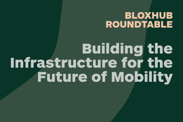 BLOXHUB Roundtable Future of Mobility